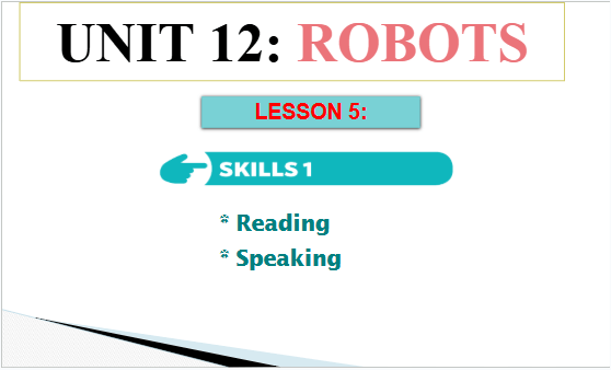Giáo án điện tử Tiếng Anh 6 Global Success Unit 12 Skills 1 | PPT Tiếng Anh 6