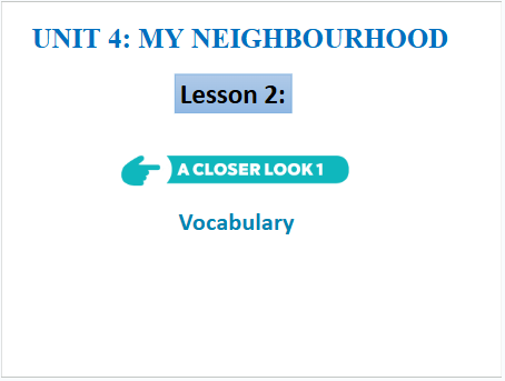 Giáo án điện tử Tiếng Anh 6 Global Success Unit 4 A Closer Look 1 | PPT Tiếng Anh 6