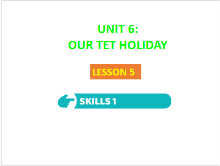 Giáo án điện tử Tiếng Anh 6 Global Success Unit 6 Skills 1 | PPT Tiếng Anh 6