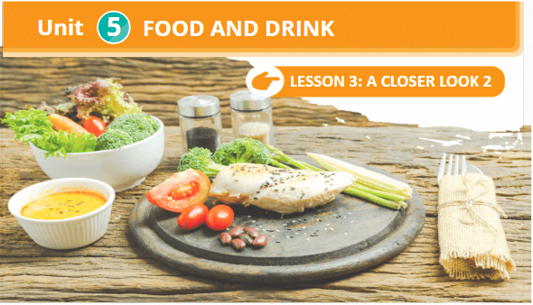 Giáo án điện tử Tiếng Anh 7 Global Success Unit 5 A Closer Look 2 | PPT Tiếng Anh 7