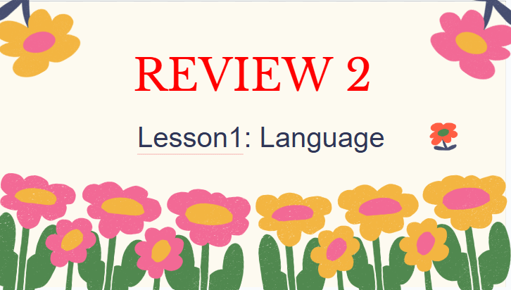Giáo án điện tử Tiếng Anh 8 Global Success Review 2 Language | PPT Tiếng Anh 8