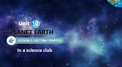 Giáo án điện tử Tiếng Anh 9 Global Success Unit 10 Getting Started | PPT Tiếng Anh 9