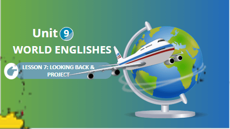 Giáo án điện tử Tiếng Anh 9 Global Success Unit 9 Project | PPT Tiếng Anh 9