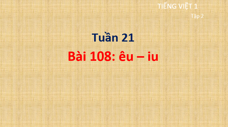 Giáo án điện tử êu, iu lớp 1 | PPT Tiếng Việt lớp 1 Cánh diều