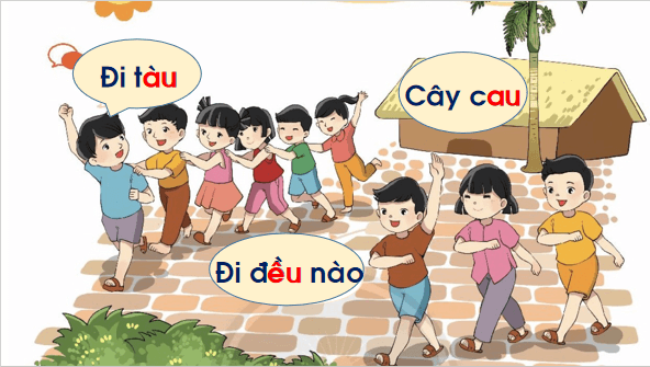 Giáo án điện tử Bài 2: au, êu lớp 1 | PPT Tiếng Việt lớp 1 Chân trời sáng tạo