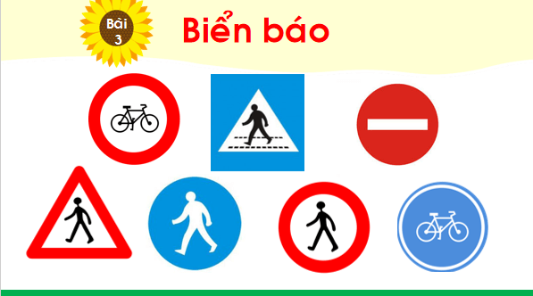 Giáo án điện tử Bài 3: Biển báo lớp 1 | PPT Tiếng Việt lớp 1 Chân trời sáng tạo