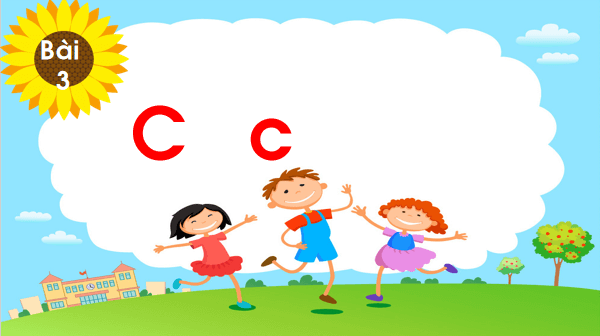 Giáo án điện tử Bài 3: C, c, dấu huyền, dấu sắc lớp 1 | PPT Tiếng Việt lớp 1 Chân trời sáng tạo