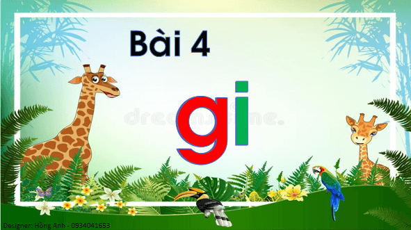 Giáo án điện tử Bài 4: gi lớp 1 | PPT Tiếng Việt lớp 1 Chân trời sáng tạo