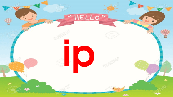 Giáo án điện tử Bài 4: ip, up lớp 1 | PPT Tiếng Việt lớp 1 Chân trời sáng tạo