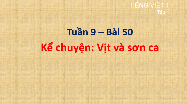 Giáo án điện tử Kể chuyện vịt và sơn ca lớp 1 | PPT Tiếng Việt lớp 1 Cánh diều