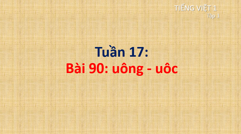 Giáo án điện tử uông, uôc lớp 1 | PPT Tiếng Việt lớp 1 Cánh diều