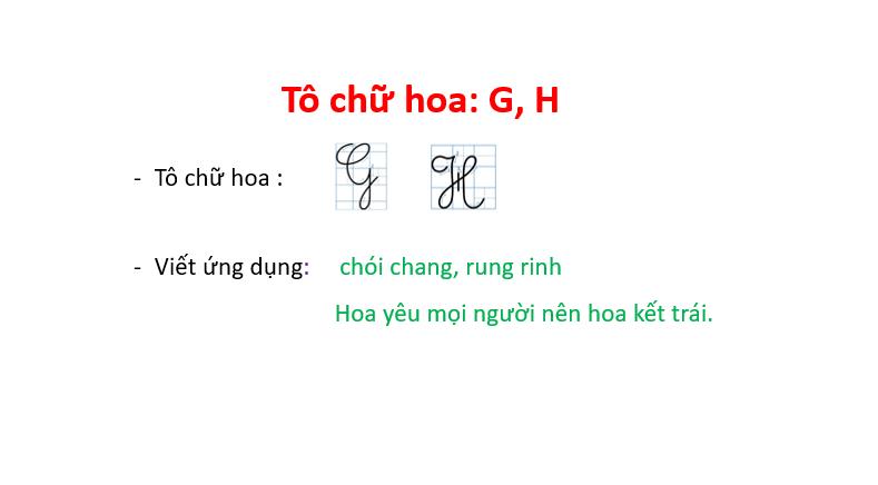 Giáo án điện tử Tô chữ hoa G, H lớp 1 | PPT Tiếng Việt lớp 1 Cánh diều