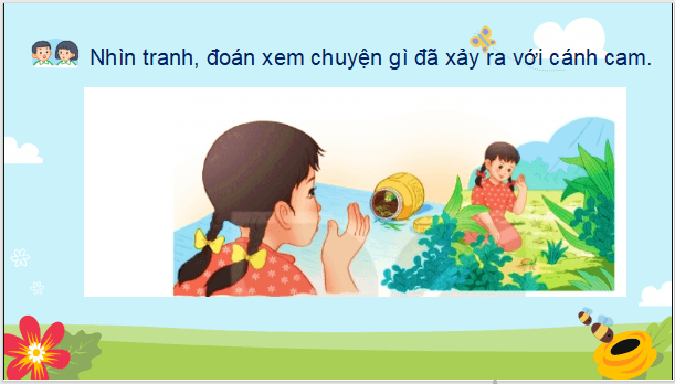 Giáo án điện tử Tạm biệt cánh cam lớp 2 | PPT Tiếng Việt lớp 2 Kết nối tri thức