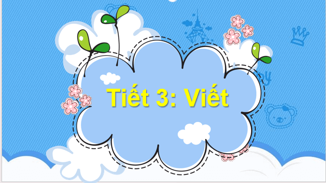 Giáo án điện tử Viết trang 32 lớp 2 | PPT Tiếng Việt lớp 2 Cánh diều