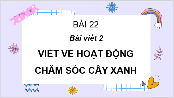 Giáo án điện tử Viết trang 36 lớp 2 | PPT Tiếng Việt lớp 2 Cánh diều
