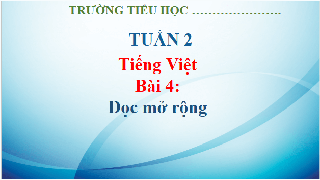 Giáo án điện tử Đọc mở rộng trang 23 lớp 3 | PPT Tiếng Việt lớp 3 Kết nối tri thức