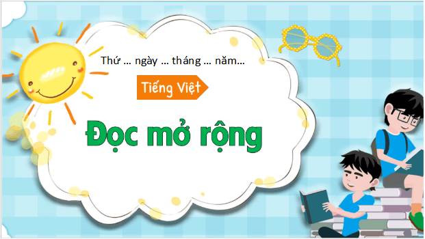 Giáo án điện tử Đọc mở rộng trang 97 lớp 3 | PPT Tiếng Việt lớp 3 Kết nối tri thức