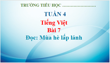 Giáo án điện tử Mùa hè lấp lánh trang 34, 35 lớp 3 | PPT Tiếng Việt lớp 3 Kết nối tri thức