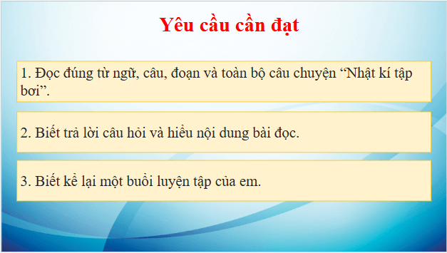 Giáo án điện tử Nhật kí tập bơi trang 26, 27, 28 lớp 3 | PPT Tiếng Việt lớp 3 Kết nối tri thức