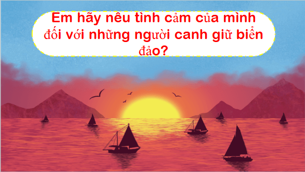 Giáo án điện tử Những ngọn hải đăng trang 133, 134 lớp 3 | PPT Tiếng Việt lớp 3 Kết nối tri thức