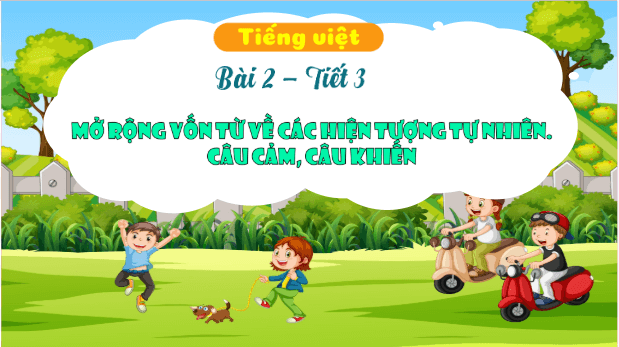 Giáo án điện tử Luyện tập trang 12, 13, 14 Tập 2 lớp 3 | PPT Tiếng Việt lớp 3 Kết nối tri thức