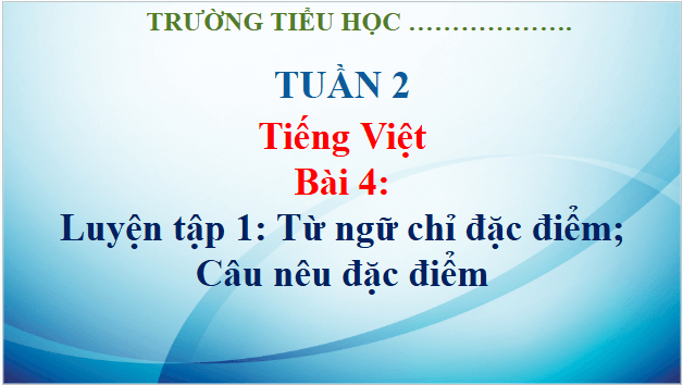 Giáo án điện tử Luyện tập trang 24, 25 lớp 3 | PPT Tiếng Việt lớp 3 Kết nối tri thức