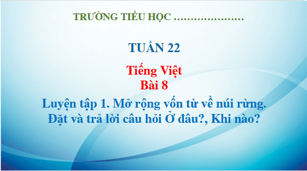 Giáo án điện tử Luyện tập trang 37, 38, 39 Tập 2 lớp 3 | PPT Tiếng Việt lớp 3 Kết nối tri thức