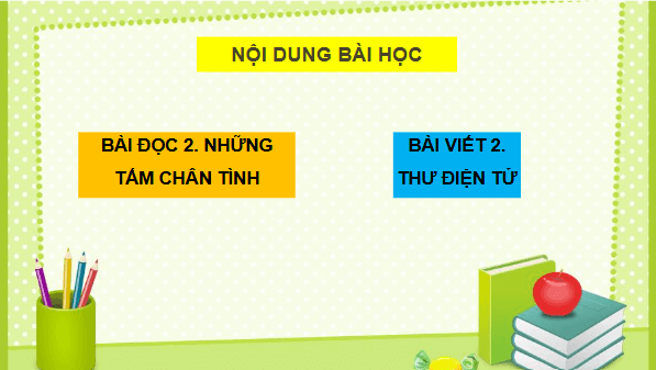 Giáo án điện tử Những tấm chân tình lớp 3 | PPT Tiếng Việt lớp 3 Cánh diều
