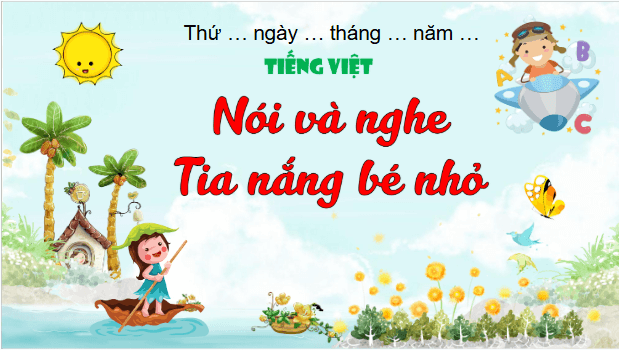 Giáo án điện tử Kể chuyện Tia nắng bé nhỏ trang 98, 99 lớp 3 | PPT Tiếng Việt lớp 3 Kết nối tri thức