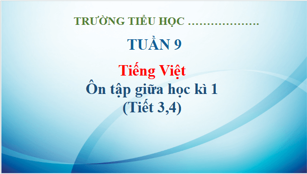 Giáo án điện tử Tiết 3, 4 trang 76, 77 lớp 3 | PPT Tiếng Việt lớp 3 Kết nối tri thức