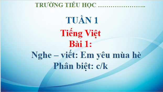 Giáo án điện tử Viết trang 12 lớp 3 | PPT Tiếng Việt lớp 3 Kết nối tri thức