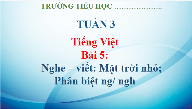 Giáo án điện tử Viết trang 29 lớp 3 | PPT Tiếng Việt lớp 3 Kết nối tri thức