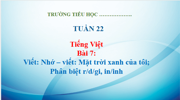 Giáo án điện tử Viết trang 34 Tập 2 lớp 3 | PPT Tiếng Việt lớp 3 Kết nối tri thức