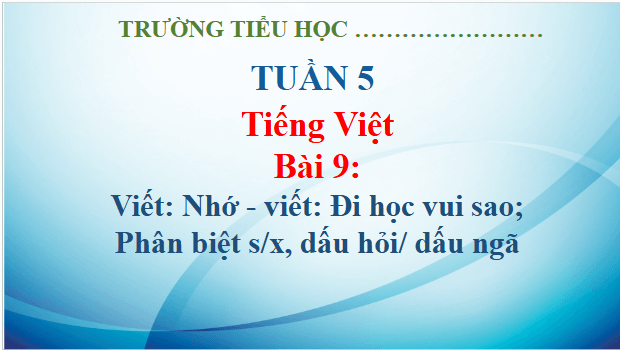 Giáo án điện tử Viết trang 46 lớp 3 | PPT Tiếng Việt lớp 3 Kết nối tri thức