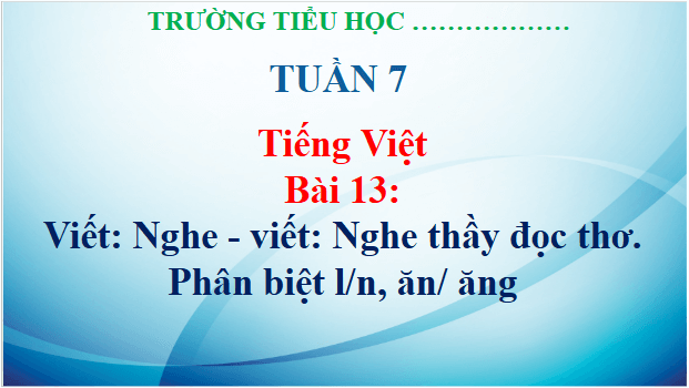 Giáo án điện tử Viết trang 61 lớp 3 | PPT Tiếng Việt lớp 3 Kết nối tri thức