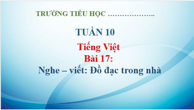 Giáo án điện tử Viết trang 85 lớp 3 | PPT Tiếng Việt lớp 3 Kết nối tri thức