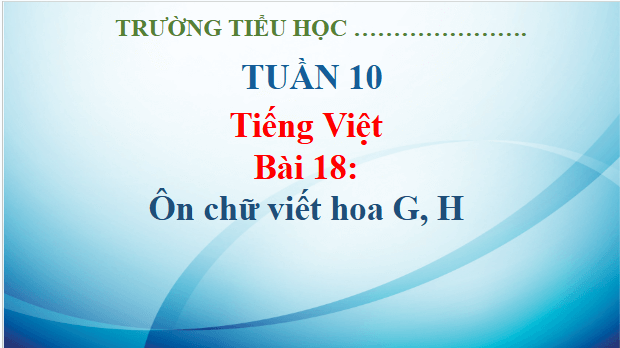 Giáo án điện tử Viết trang 88 lớp 3 | PPT Tiếng Việt lớp 3 Kết nối tri thức