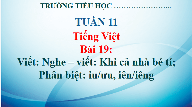 Giáo án điện tử Viết trang 92 lớp 3 | PPT Tiếng Việt lớp 3 Kết nối tri thức