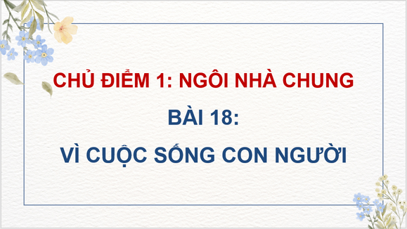 Giáo án điện tử Chuyện cổ tích về loài người lớp 4 | PPT Tiếng Việt lớp 4 Cánh diều