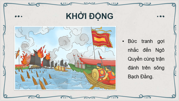 Giáo án điện tử Ngô Quyền đại phá quân Nam Hán lớp 4 | PPT Tiếng Việt lớp 4 Cánh diều