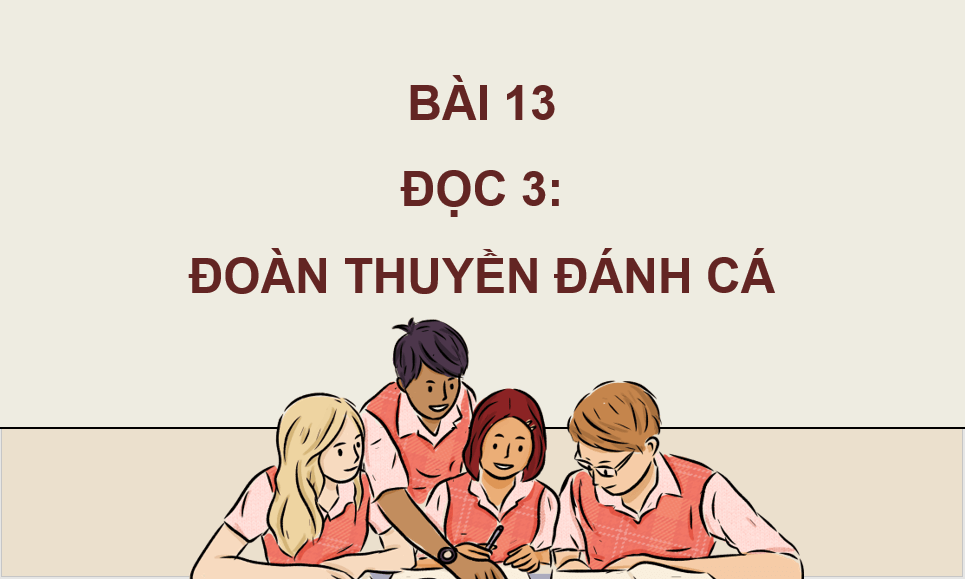 Giáo án điện tử Đoàn thuyền đánh cá lớp 4 | PPT Tiếng Việt lớp 4 Cánh diều