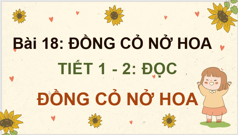 Giáo án điện tử Đồng cỏ nở hoa lớp 4 | PPT Tiếng Việt lớp 4 Kết nối tri thức