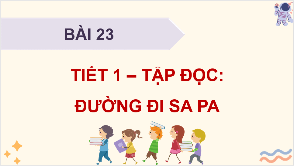 Giáo án điện tử Đường đi Sa Pa lớp 4 | PPT Tiếng Việt lớp 4 Kết nối tri thức