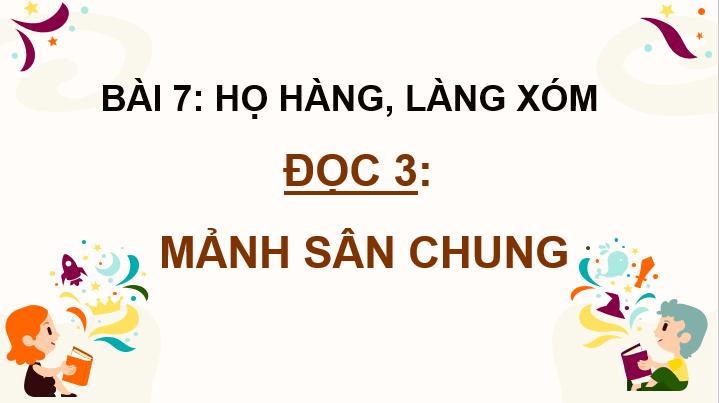 Giáo án điện tử Mảnh sân chung lớp 4 | PPT Tiếng Việt lớp 4 Cánh diều