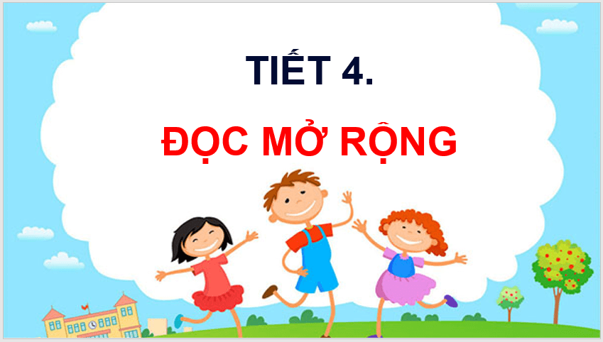 Giáo án điện tử Đọc mở rộng (trang 54) lớp 4 | PPT Tiếng Việt lớp 4 Kết nối tri thức