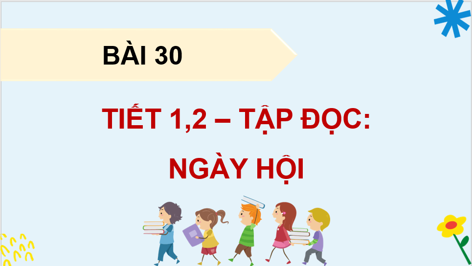 Giáo án điện tử Ngày hội lớp 4 | PPT Tiếng Việt lớp 4 Kết nối tri thức