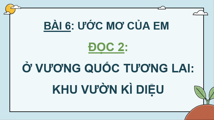Giáo án điện tử Ở Vương quốc Tương Lai lớp 4 | PPT Tiếng Việt lớp 4 Cánh diều