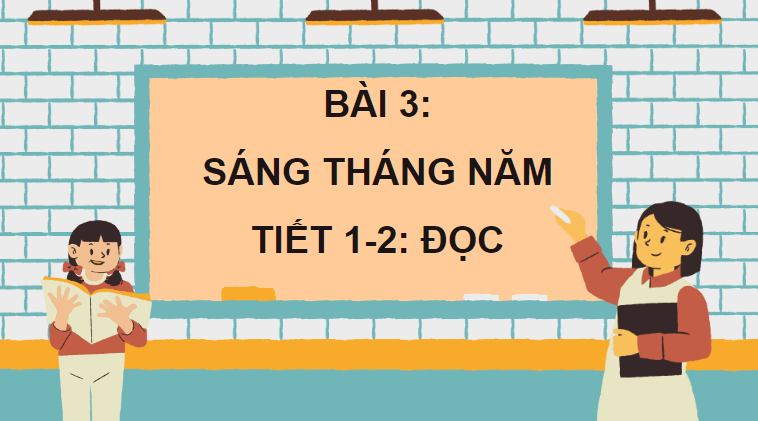 Giáo án điện tử Sáng tháng Năm lớp 4 | PPT Tiếng Việt lớp 4 Chân trời sáng tạo