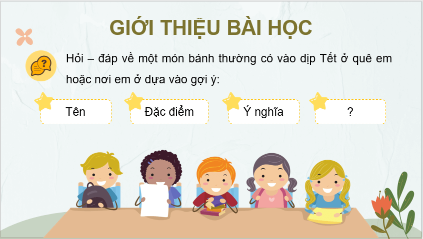 Giáo án điện tử Sự tích bánh chưng, bánh giầy lớp 4 | PPT Tiếng Việt lớp 4 Chân trời sáng tạo