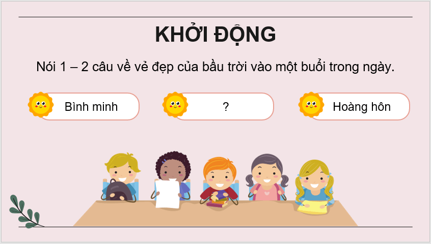 Giáo án điện tử Trong ánh bình minh lớp 4 | PPT Tiếng Việt lớp 4 Chân trời sáng tạo